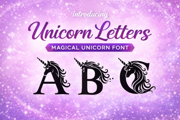 Unicorn Letters: The Magical Typeface That Elevates Campaign Visuals