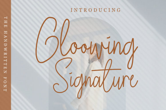 Why Gloowing Signature Is the Perfect Typeface for Elevating Your Brand